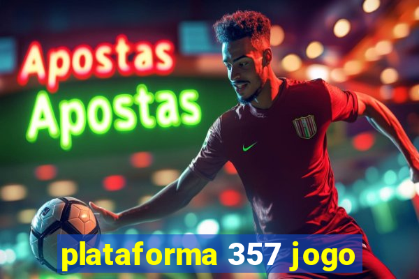 plataforma 357 jogo